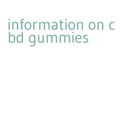 information on cbd gummies