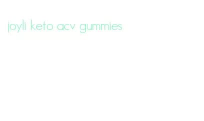 joyli keto acv gummies