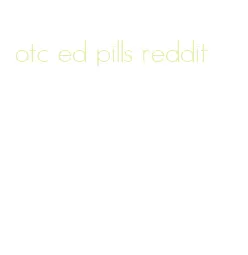 otc ed pills reddit