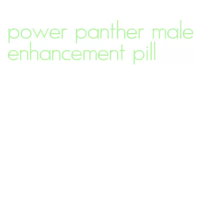 power panther male enhancement pill