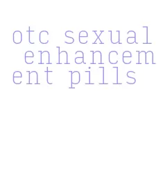otc sexual enhancement pills