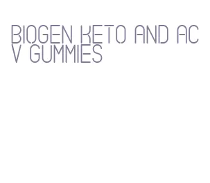 biogen keto and acv gummies