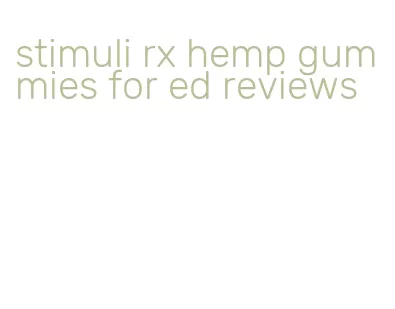 stimuli rx hemp gummies for ed reviews