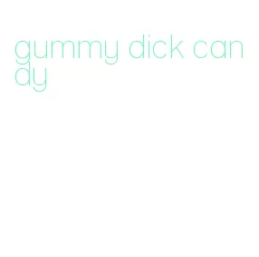 gummy dick candy