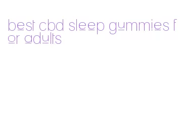 best cbd sleep gummies for adults
