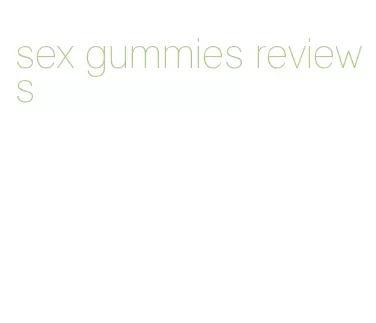 sex gummies reviews