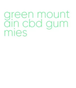 green mountain cbd gummies