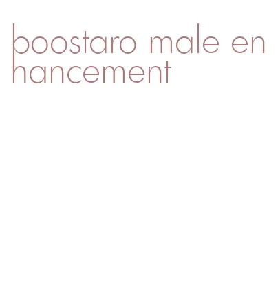 boostaro male enhancement