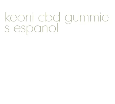 keoni cbd gummies espanol