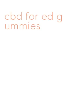 cbd for ed gummies