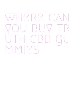 where can you buy truth cbd gummies