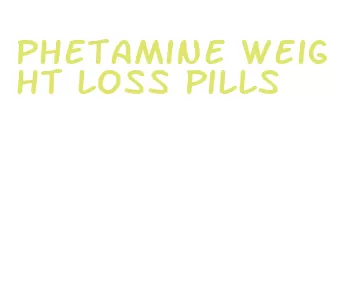 phetamine weight loss pills