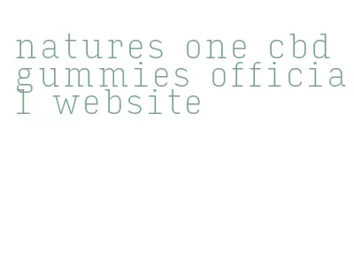 natures one cbd gummies official website