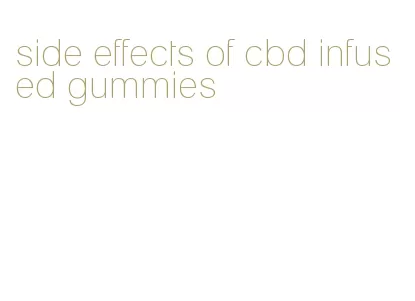 side effects of cbd infused gummies