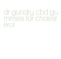 dr gundry cbd gummies for cholesterol