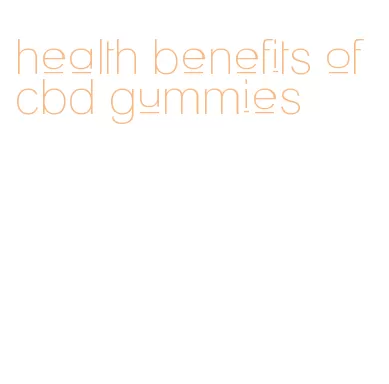 health benefits of cbd gummies