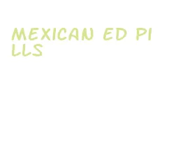 mexican ed pills