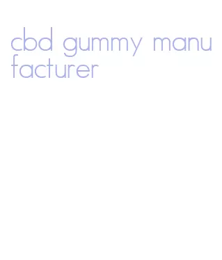 cbd gummy manufacturer