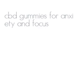 cbd gummies for anxiety and focus