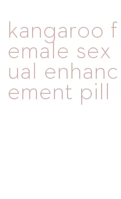 kangaroo female sexual enhancement pill