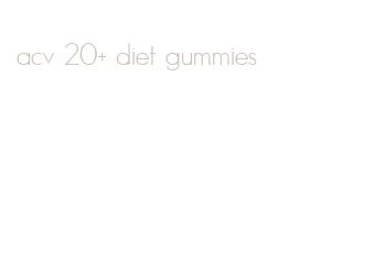 acv 20+ diet gummies