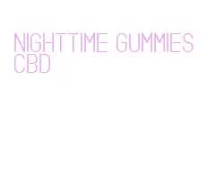 nighttime gummies cbd