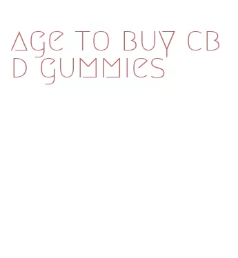 age to buy cbd gummies
