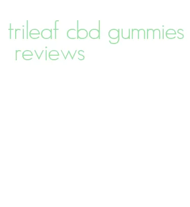 trileaf cbd gummies reviews