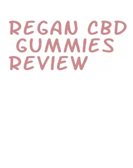 regan cbd gummies review