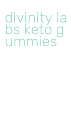 divinity labs keto gummies