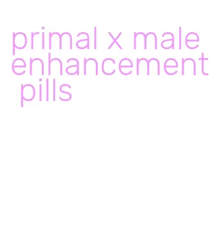 primal x male enhancement pills