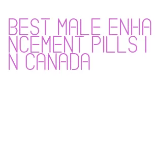 best male enhancement pills in canada