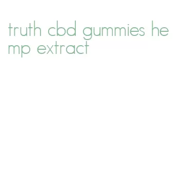 truth cbd gummies hemp extract