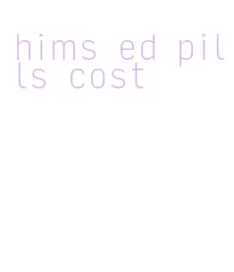 hims ed pills cost