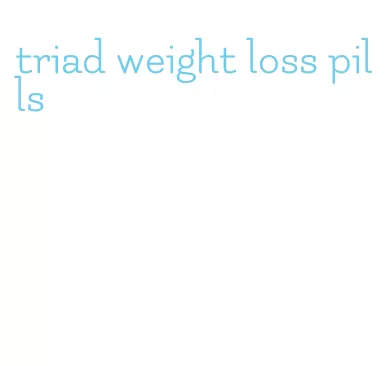 triad weight loss pills