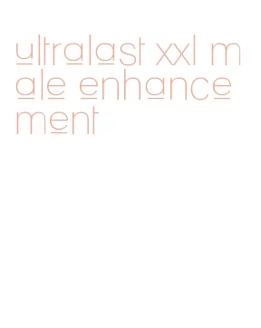 ultralast xxl male enhancement