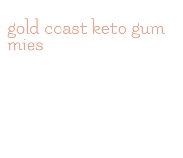 gold coast keto gummies