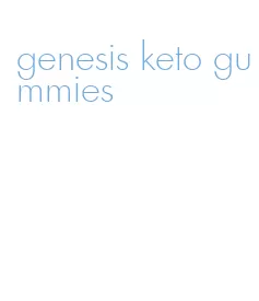 genesis keto gummies