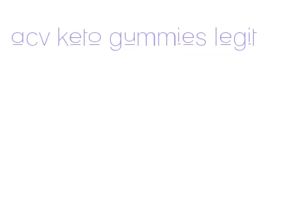 acv keto gummies legit