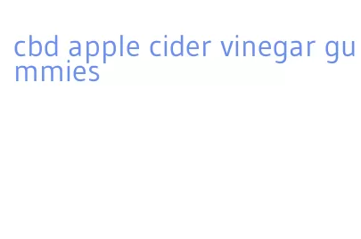 cbd apple cider vinegar gummies