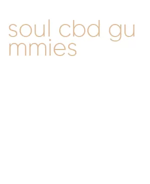 soul cbd gummies