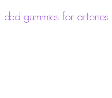 cbd gummies for arteries