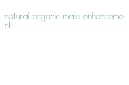natural organic male enhancement