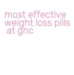 most effective weight loss pills at gnc