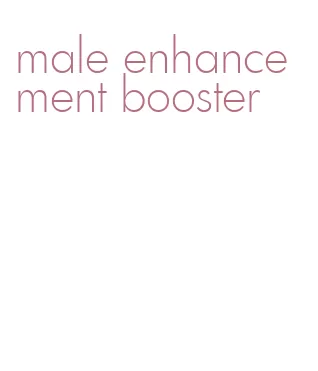 male enhancement booster