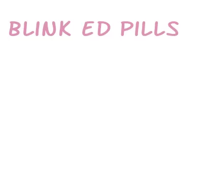 blink ed pills