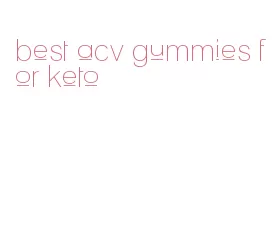 best acv gummies for keto