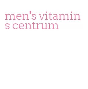 men's vitamins centrum