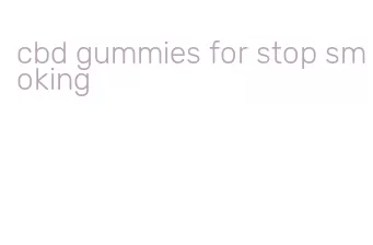cbd gummies for stop smoking