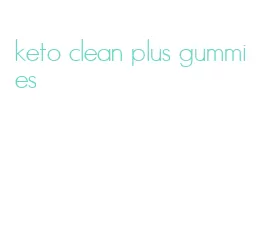 keto clean plus gummies